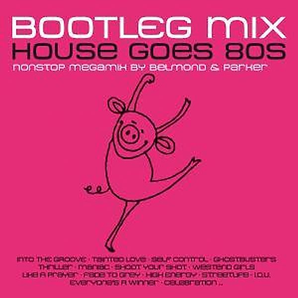 House Goes 80 S Bootleg Mix, Diverse Interpreten