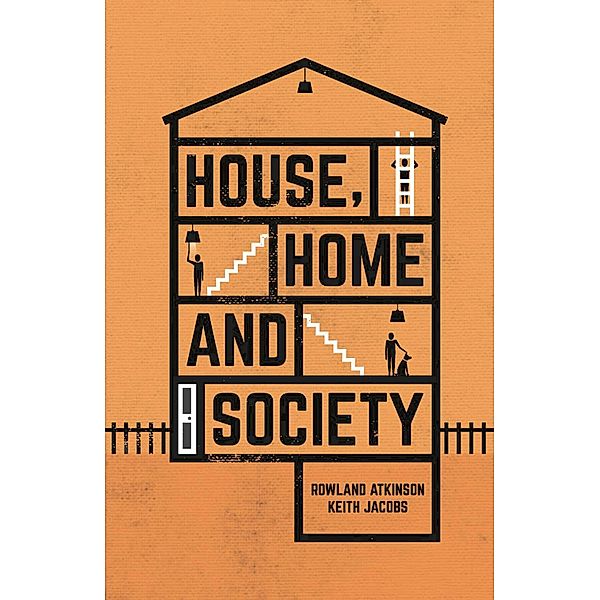 House, Home and Society, Rowland Atkinson, Keith Jacobs