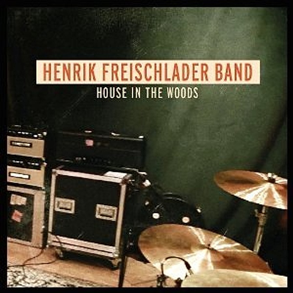 House In The Woods (180gramm Vinyl), Henrik Freischlader