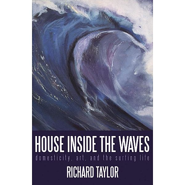 House Inside the Waves, Richard Taylor