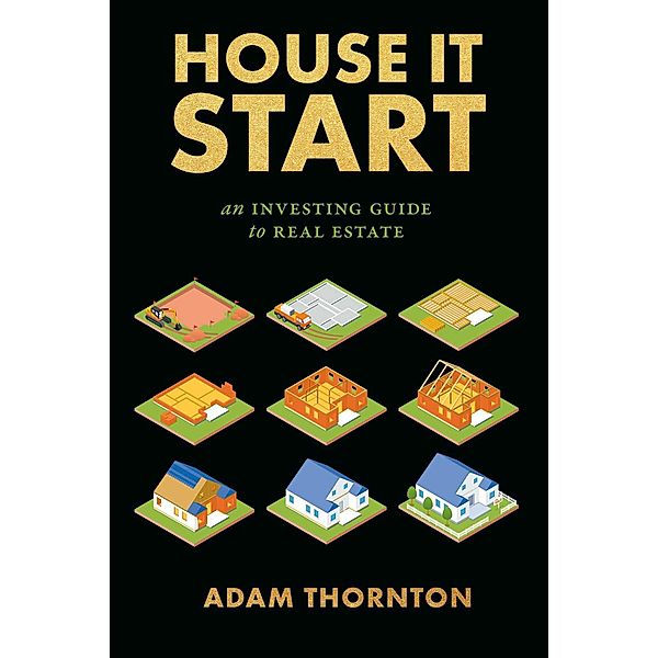 House It Start, Adam Thornton