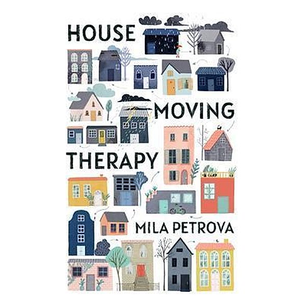 House Moving Therapy, Mila Petrova