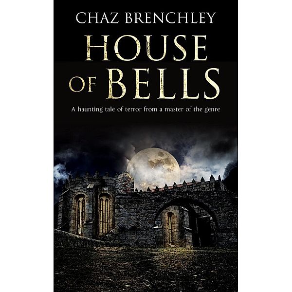 House of Bells, Chaz Brenchley