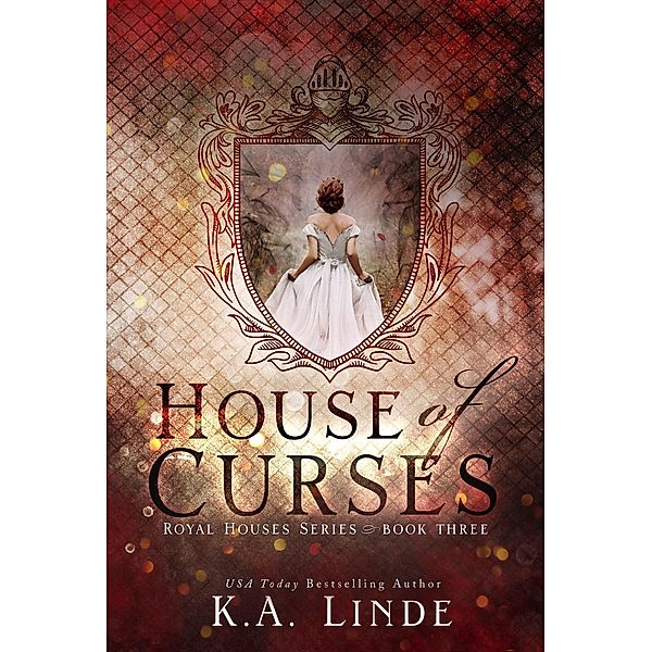 House of Curses (Royal Houses, #3) / Royal Houses, K. A. Linde