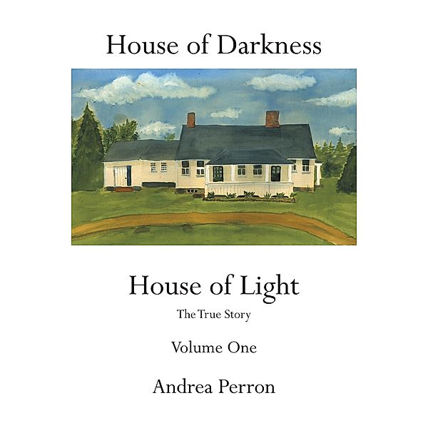 House of Darkness House of Light, Andrea Perron