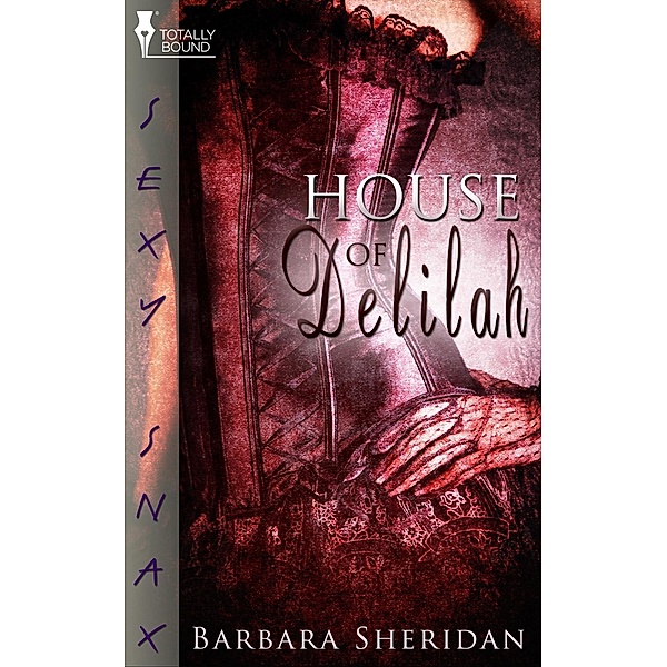 House of Delilah / Totally Bound Publishing, Barbara Sheridan
