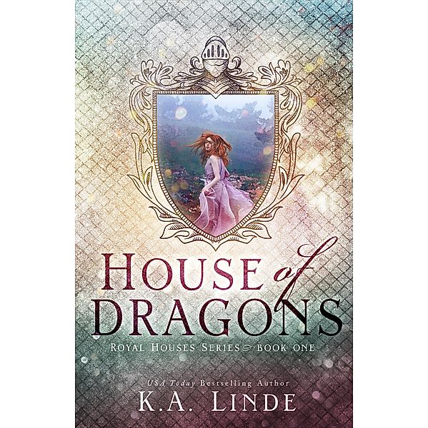 House of Dragons / Royal Houses Bd.1, K. A. Linde