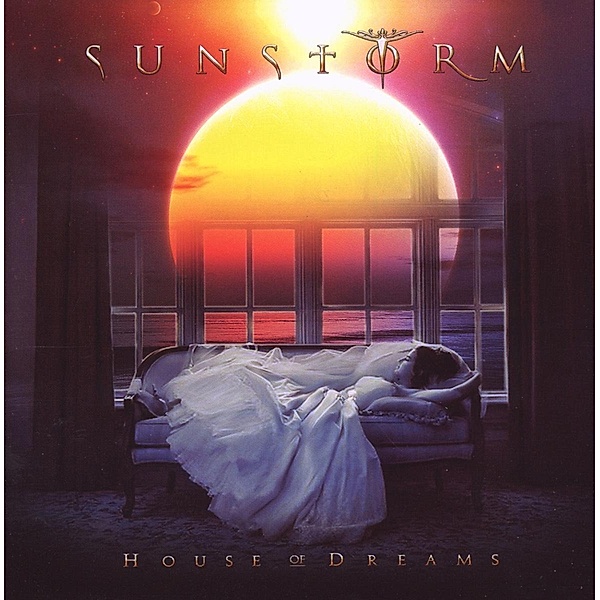 House Of Dreams, Sunstorm