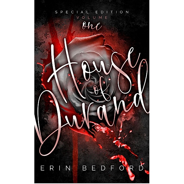 House of Durand: Special Edition Volume 1, Erin Bedford