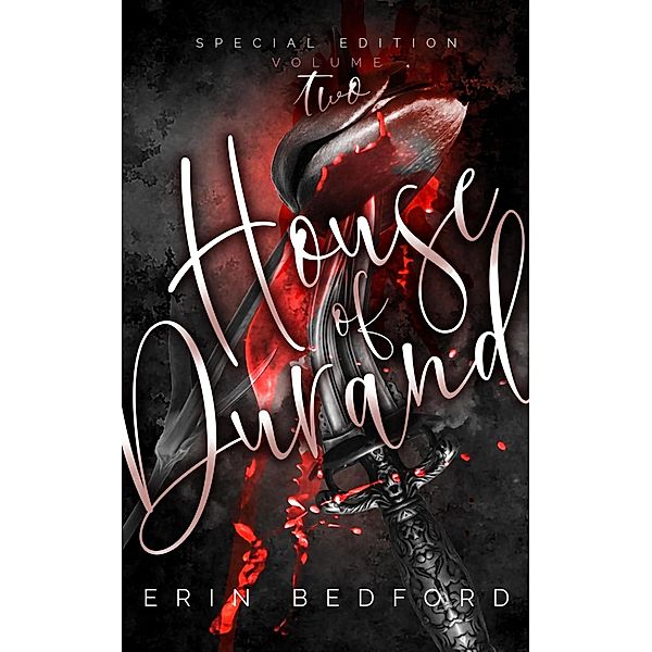 House of Durand: Special Edition Volume 2, Erin Bedford