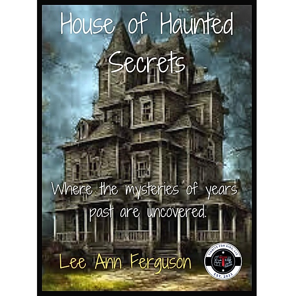 House of Haunted Secrets, Lee Ann Ferguson
