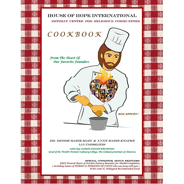 House of Hope International Cookbook, Ph. D. Mari, Lynn Marie Knapke, Aaron Shaun Brennan