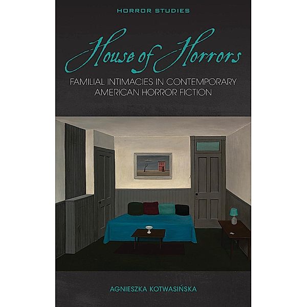 House of Horrors / Horror Studies, Agnieszka Kotwasinska