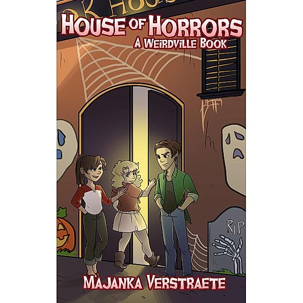 House of Horrors (Weirdville, #2) / Weirdville, Majanka Verstraete