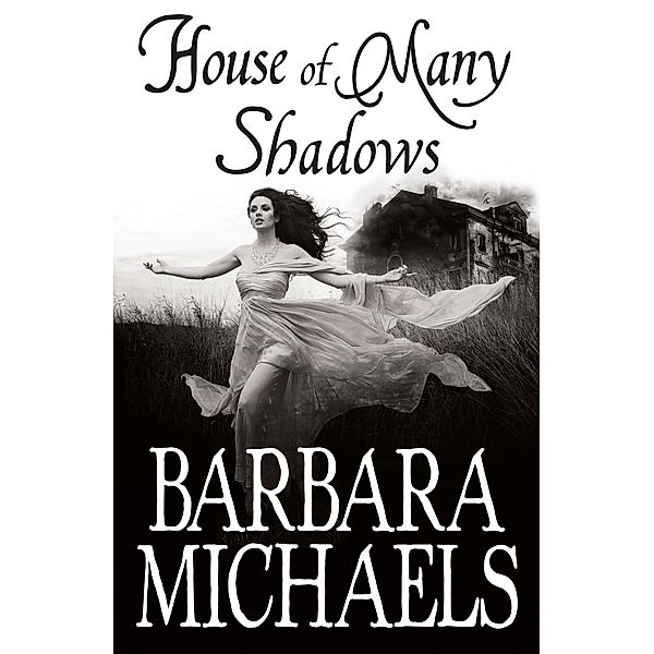 House of Many Shadows, Barbara Michaels