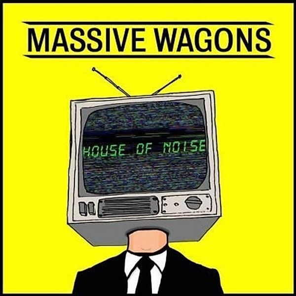 House Of Noise, Massive Wagons