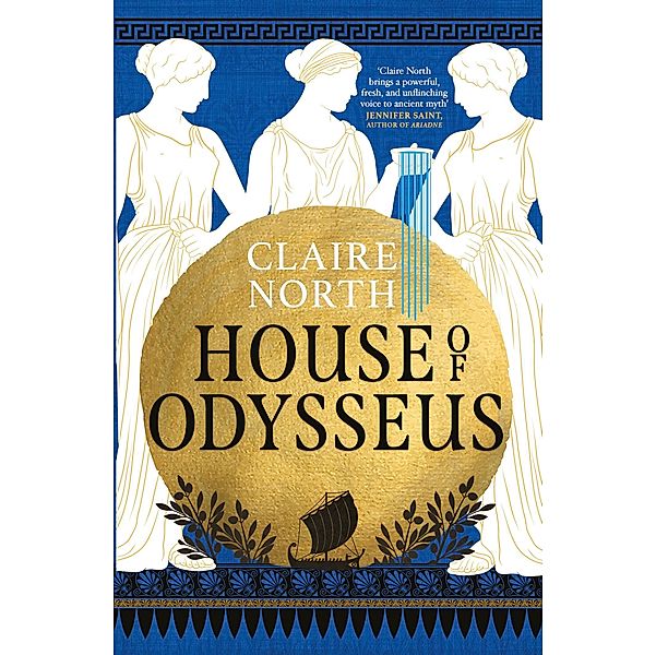 House of Odysseus / The Songs of Penelope Bd.2, Claire North