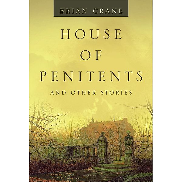 House of Penitents, Brian Crane