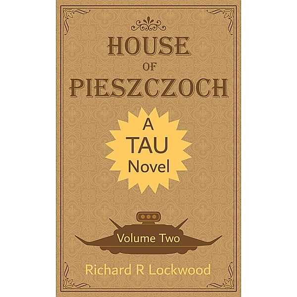 House of Pieszczoch 2 / House of Pieszczoch, Richard R Lockwood