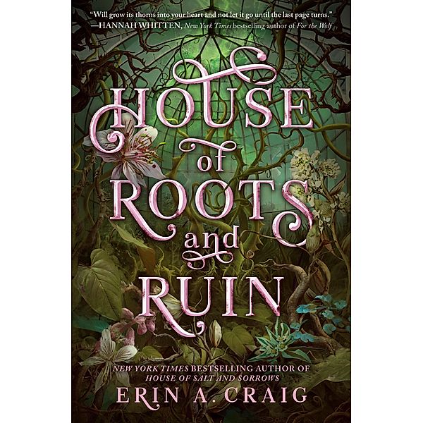 House of Roots and Ruin / SISTERS OF THE SALT, Erin A. Craig