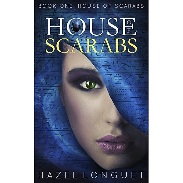 House of Scarabs / House of Scarabs, Hazel Longuet