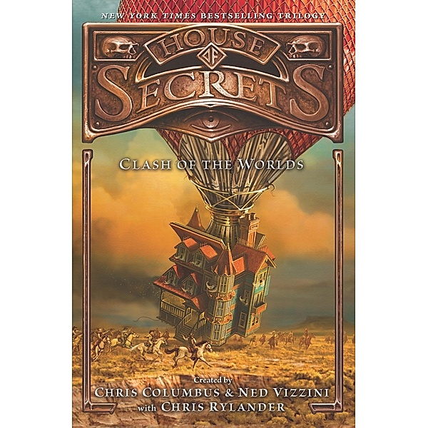 House of Secrets: Clash of the Worlds / House of Secrets Bd.3, Chris Columbus, Ned Vizzini, Chris Rylander