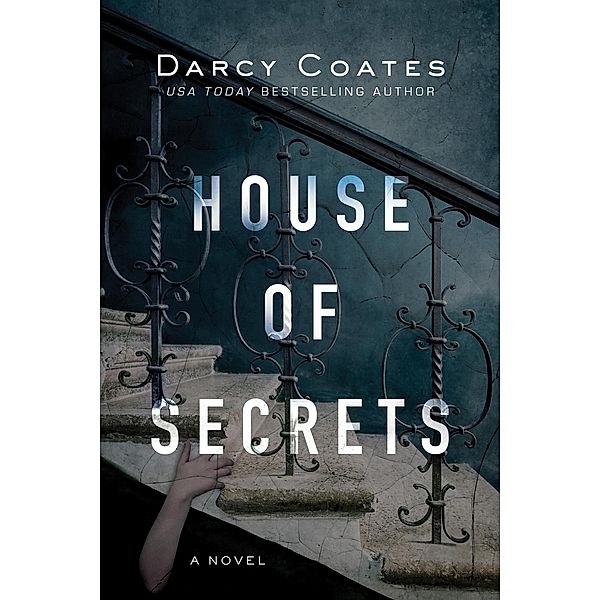 House of Secrets (Ghosts and Shadows, #2) / Ghosts and Shadows, Darcy Coates
