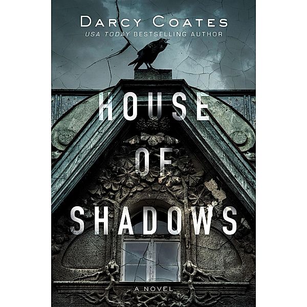 House of Shadows (Ghosts and Shadows, #1) / Ghosts and Shadows, Darcy Coates