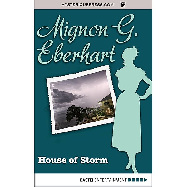 House of Storm, Mignon G. Eberhart