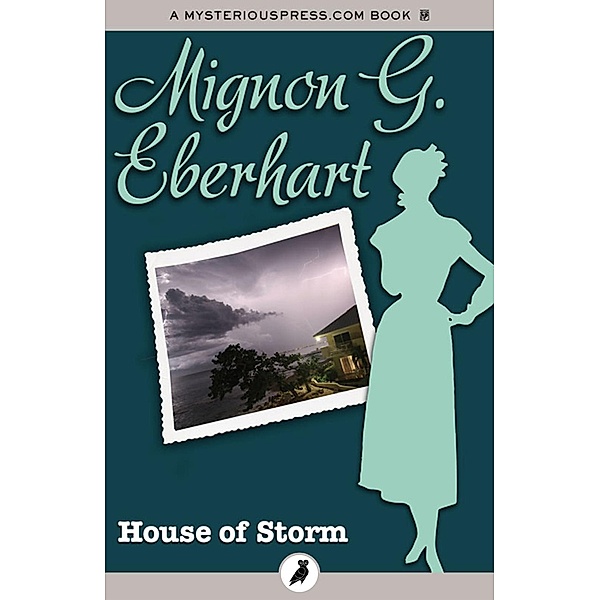 House of Storm, Mignon G. Eberhart