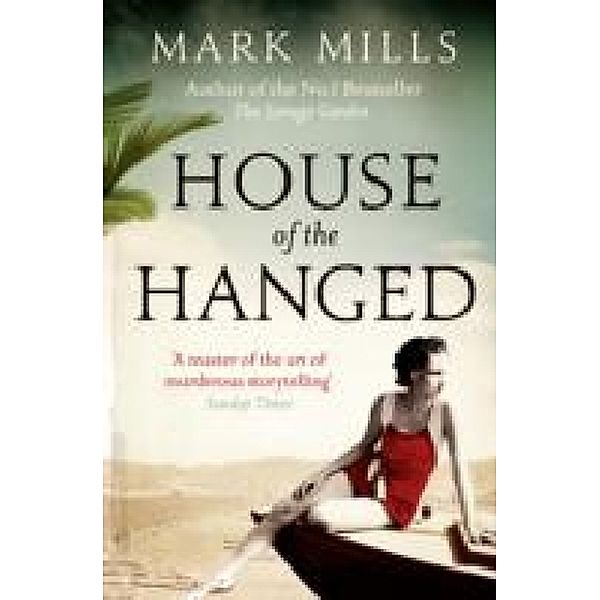 House of the Hanged, Mark Mills