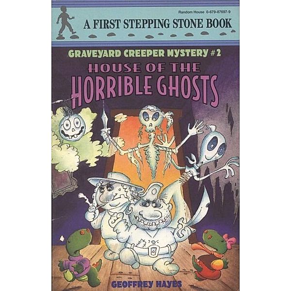 House of the Horrible Ghosts / Graveyard Creeper Mysteries, Geoffrey Hayes