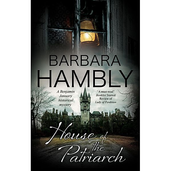 House of the Patriarch, The / A Benjamin January Historical Mystery Bd.18, Barbara Hambly