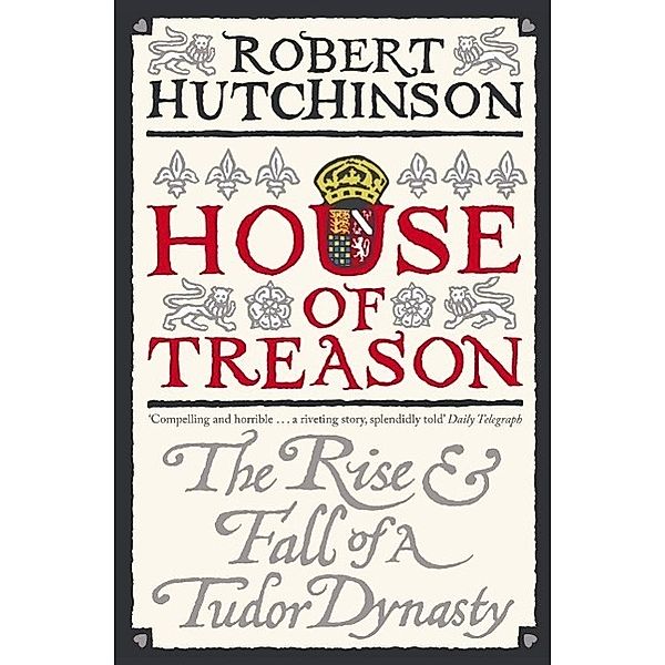 House of Treason, Robert Hutchinson