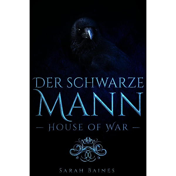 House of War: der schwarze Mann / House of War Bd.4, Sarah Baines