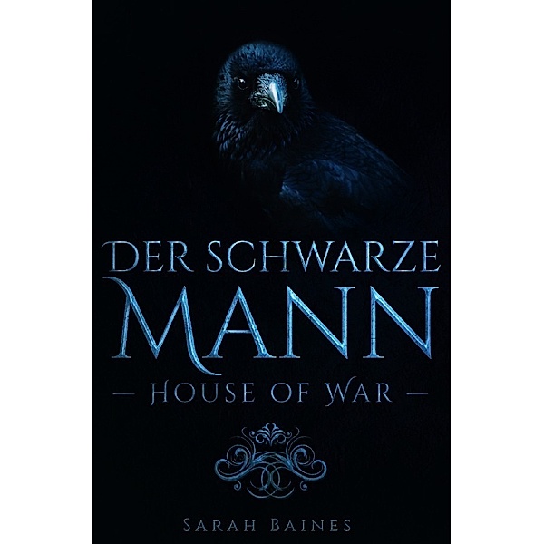 House of War / House of War: der schwarze Mann, Sarah Baines