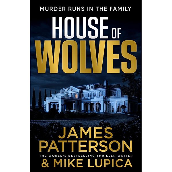 House of Wolves, James Patterson