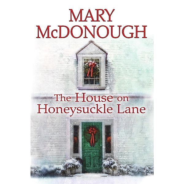 House on Honeysuckle Lane, Mary Mcdonough