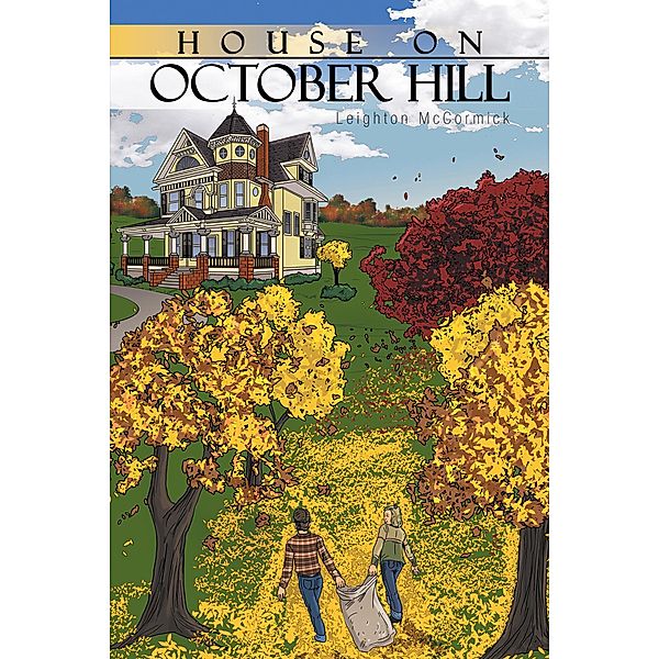 House on October Hill, Leighton McCormick