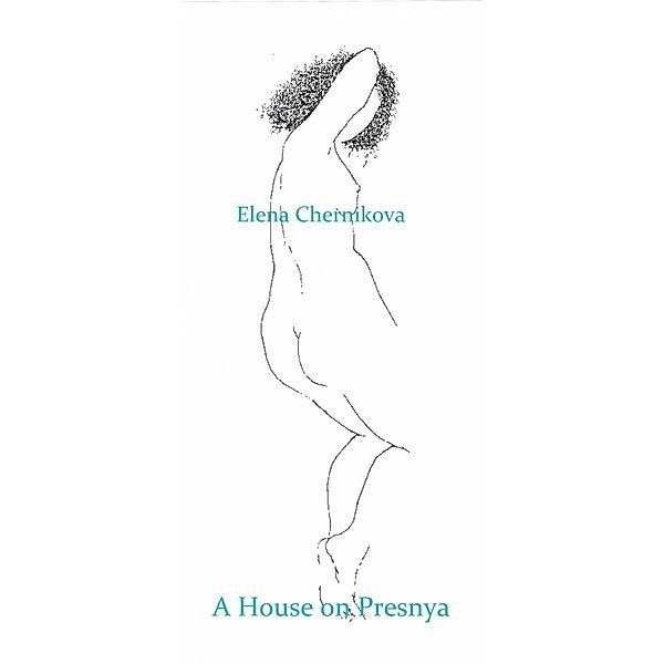 House on Presnya, Elena Chernikova