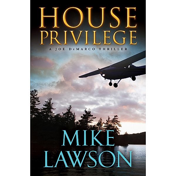 House Privilege / The Joe DeMarco Thrillers, Mike Lawson