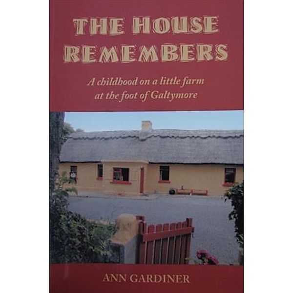 House Remembers, Ann Gardiner