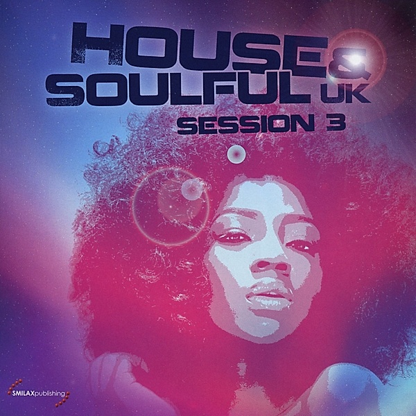 House & Soulful Uk Session Vol.3, Diverse Interpreten