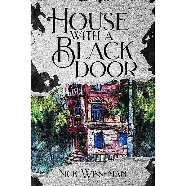 House with a Black Door, Nick Wisseman