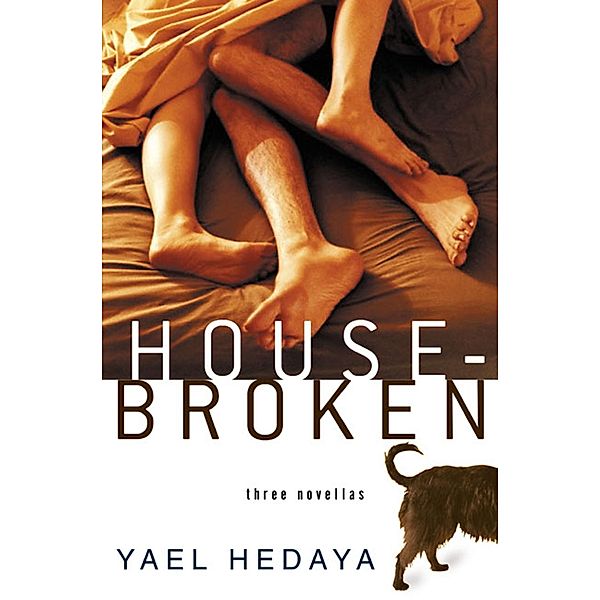 Housebroken, Yael Hedaya