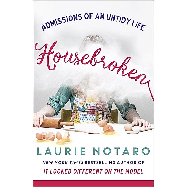 Housebroken, Laurie Notaro