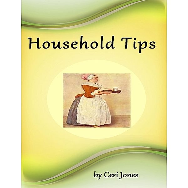 Househld Tips, Ceri Jones