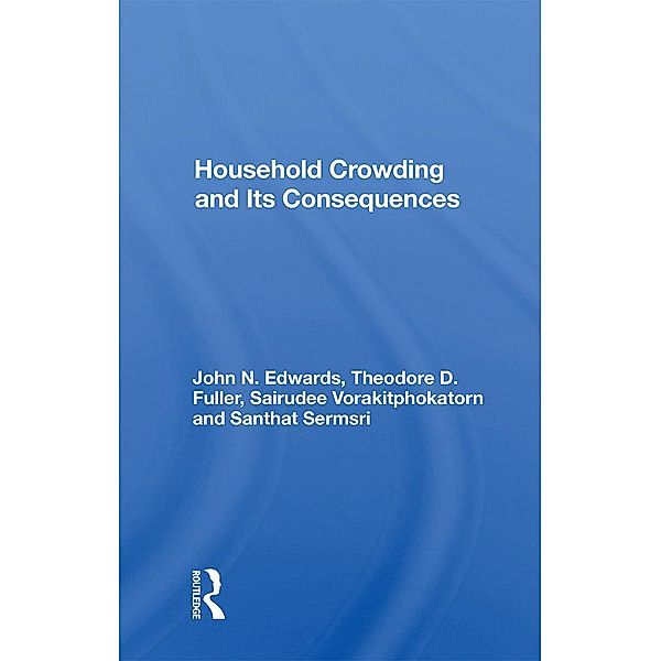 Household Crowding And Its Consequences, John Edwards