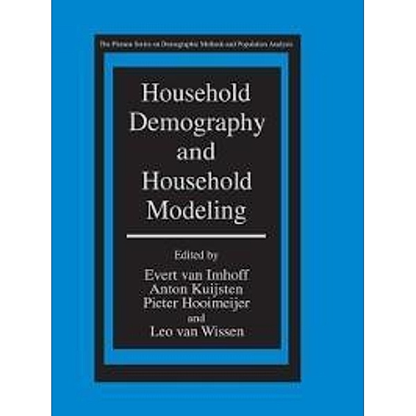Household Demography and Household Modeling / The Springer Series on Demographic Methods and Population Analysis