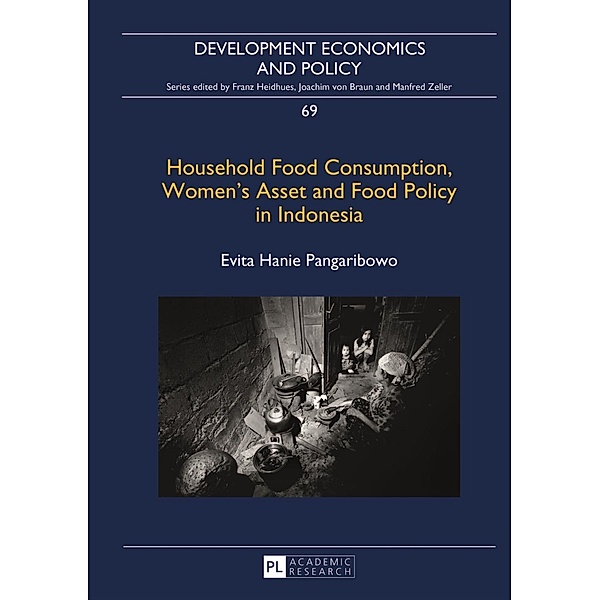 Household Food Consumption, Women's Asset and Food Policy in Indonesia, Evita Hanie Pangaribowo
